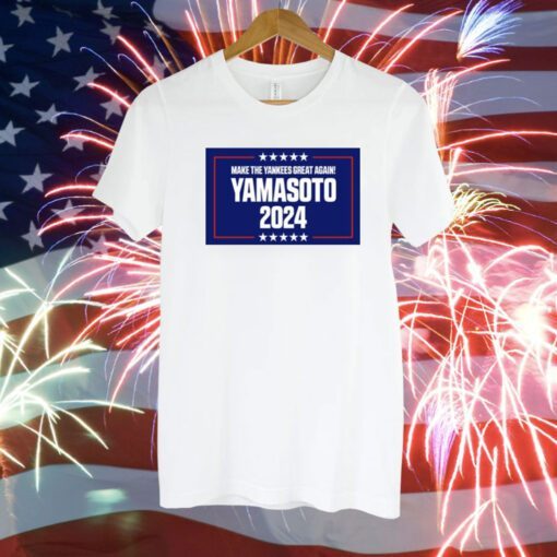 Make The Yankees Great Again Yamasoto 2024 Shirt