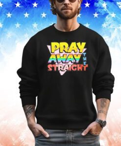 Men’s Pray away the straight shirt