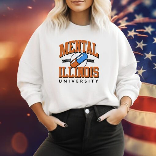 Mental Illinois University Sweatshirt