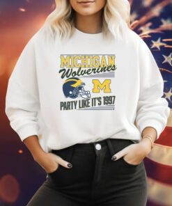 Michigan Football Party Like Its 1997 Sweatshirt