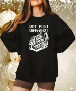 Not Built Different Sweatshirt