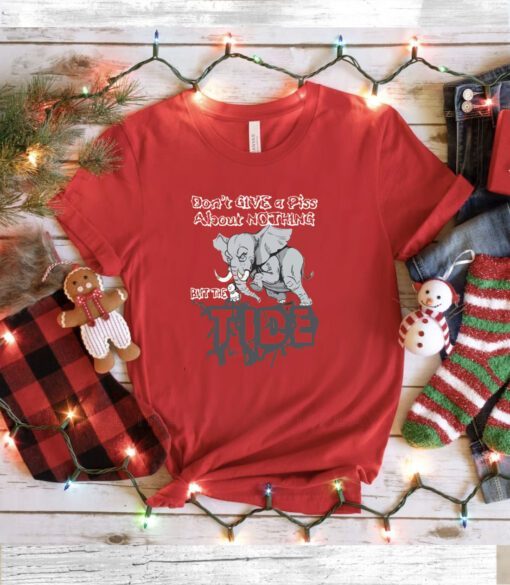 Roll tide Willie Don’t Give A Piss About Nothing But The Tide Shirt