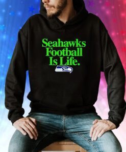 Seattle Seahawks football is life Hoodie