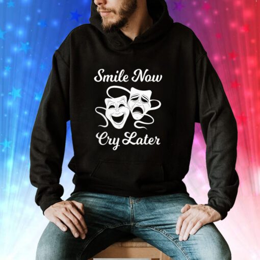 Smile Now Cry Later hoodie