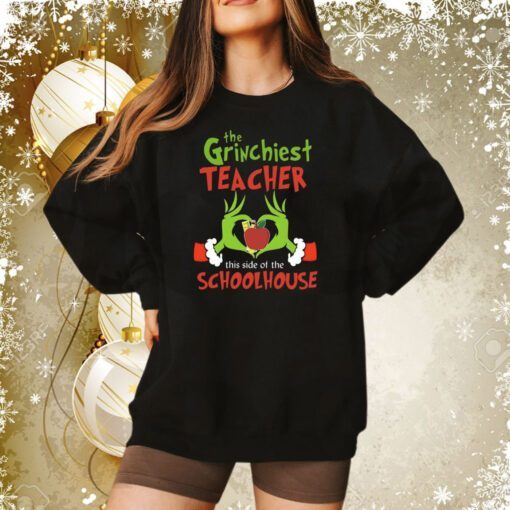 The Grinchiest Teacher This Side Of The Schoolhouse Christmas Sweat
