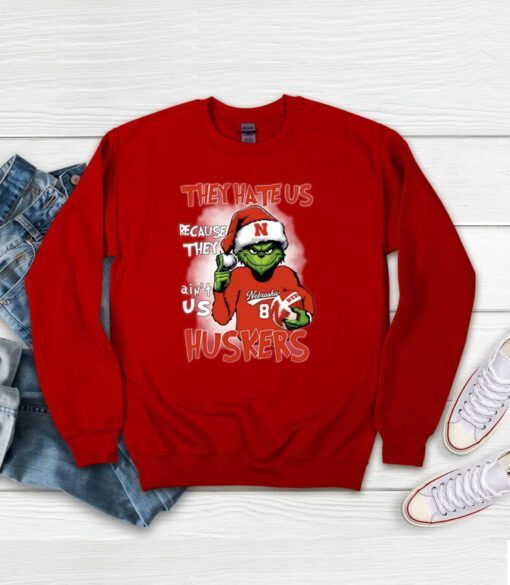 They Hate Us Because They Ain’t Us Huskers Grinch Sweatshirts