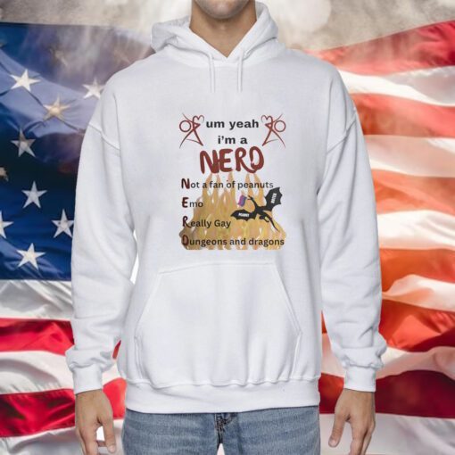 Um Yeah I’m A Nero Not A Fan Of Peanuts Emo Really Gay Hoodies