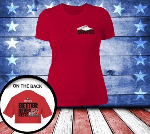 Official Georgia Bulldogs Football Better Never Rests T-Shirt Womens