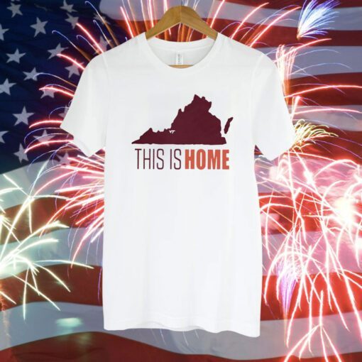 Official Virginia Tech Football Win This Is Home T-Shirt