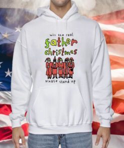 Will The Real Father Christmas Please Stand Up Hoodie