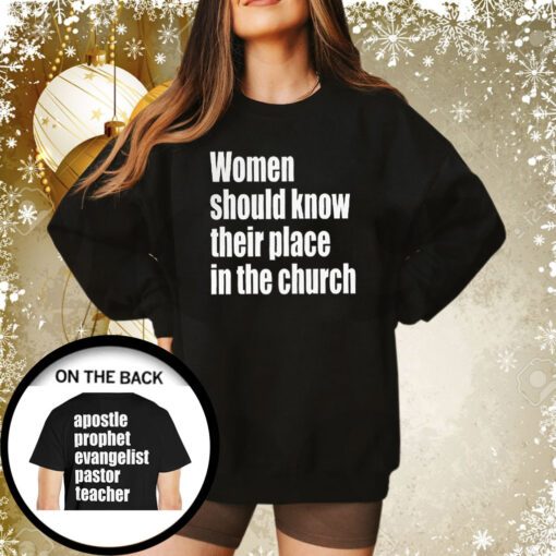 Women Should Know Their Place In The Church Sweatshirt