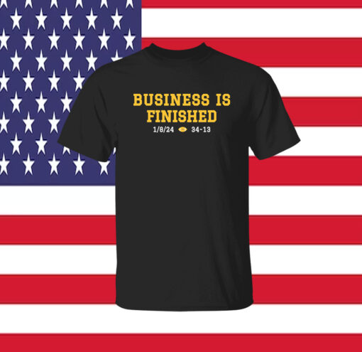 Michigan Business Is Finished TShirts