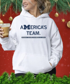 America's team Michigan the M was for America all along Hoodie