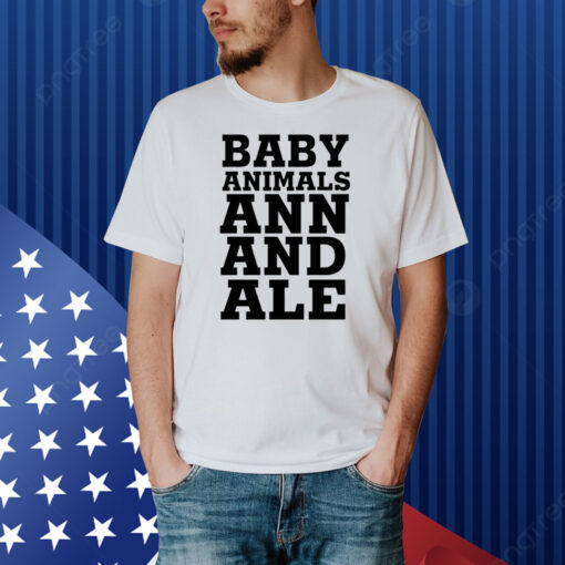 Baby Animals Ann And Ale Shirt