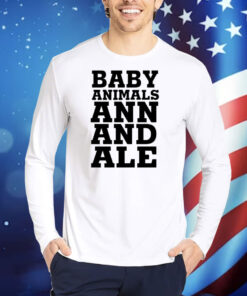 Baby Animals Ann And Ale TShirts