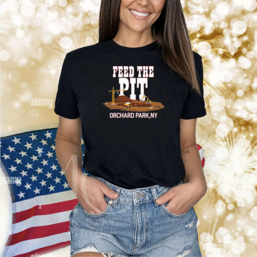 Billsmafia Feed The Pit Orchard Park Ny Shirts