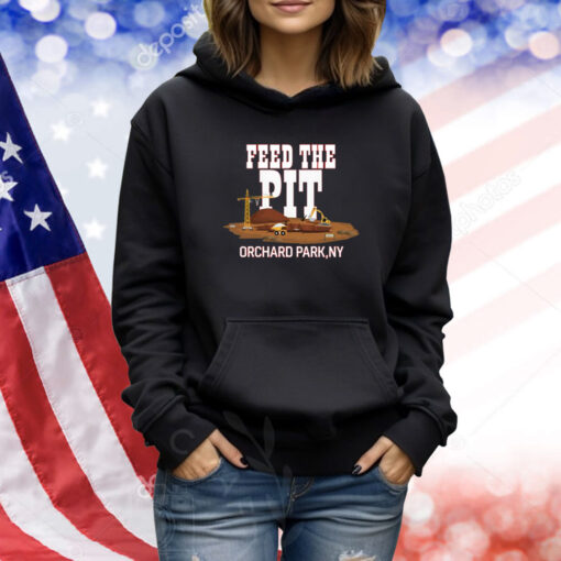 Billsmafia Feed The Pit Orchard Park Ny TShirts