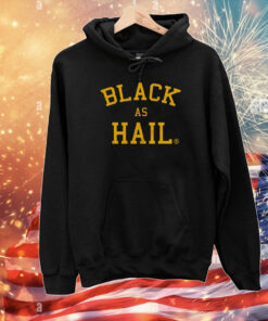 Black As Hail Michigan T-Shirts