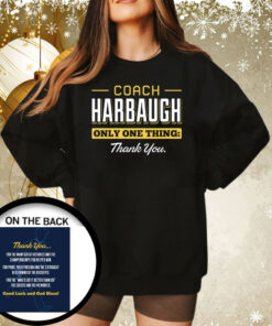 Coach Harbaugh Thank You for Michigan College Sweatshirt