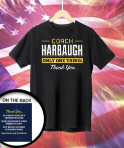 Coach Harbaugh Thank You for Michigan College T-Shirt