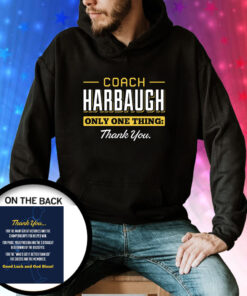 Coach Harbaugh Thank You for Michigan College Hoodie