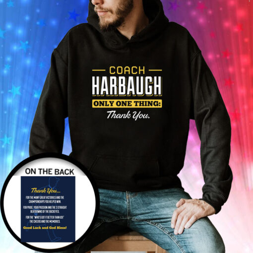 Coach Harbaugh Thank You for Michigan College Hoodie