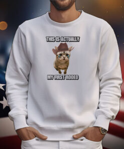 Cringeytees This Is Actually My First Rodeo Cat Tee Shirt