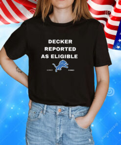Decker Reported As Eligible Tee Shirts