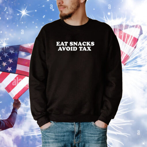 Eat Snacks, Avoid Tax Tee Shirts