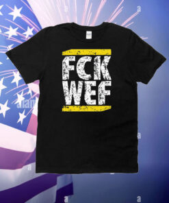 Fck Wef T-Shirt