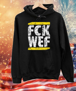 Fck Wef T-Shirts