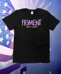 Figment Fan Or Liar T-Shirt