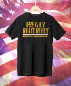 Freaky Routinely Pittsburgh Football T-Shirt