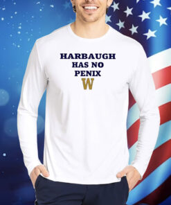 Harbaugh Has No Penix TShirts
