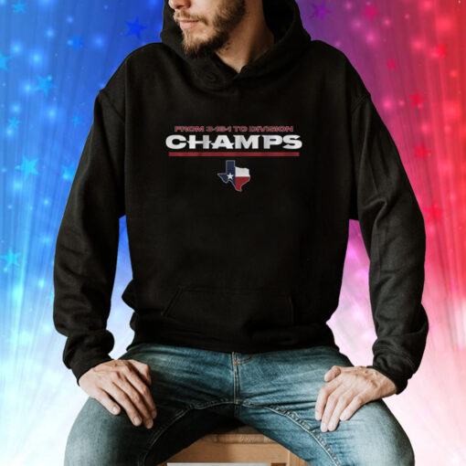 Houston From 3-13-1 To Division Champs Hoodie