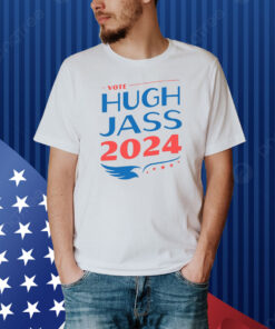 Hugh Jass 2024 Shirt
