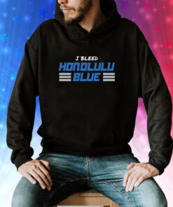 I Bleed Honolulu Blue Hoodie