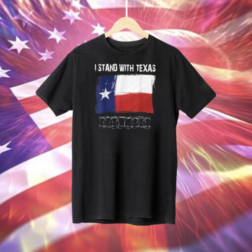 I Stand With Texas Razor Wire Border Shirt