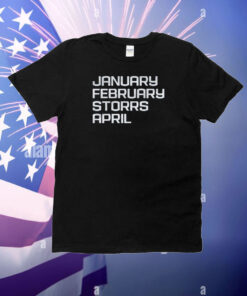 January February Storrs April T-Shirt