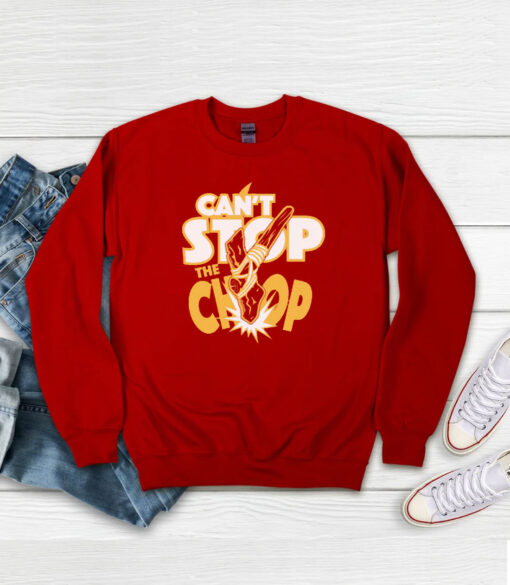 Kansas City Chiefs Can't Stop The Chop Sweatshirt