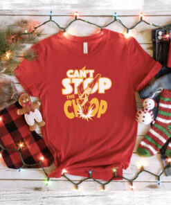 Kansas City Chiefs Can't Stop The Chop T-Shirt