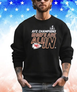 Kansas City Chiefs Afc Championship 2024 All In Shirt