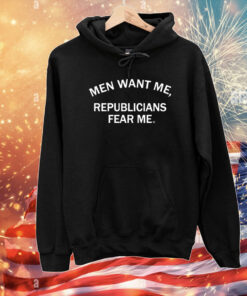 Men Want Me Republicans Fear Me T-Shirts