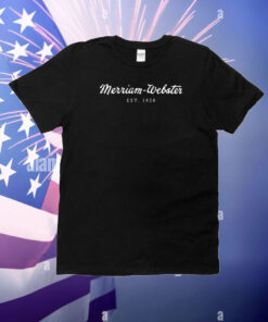 Merriam Webster Est 1828 T-Shirt