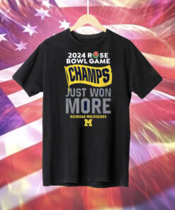Michigan Rose Bowl Champions 2024 Just Won More Tee Shirt