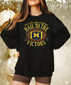 Michigan Wolverines Hall To The Victors 2024 Rose Bowl Champions Sweatshirt