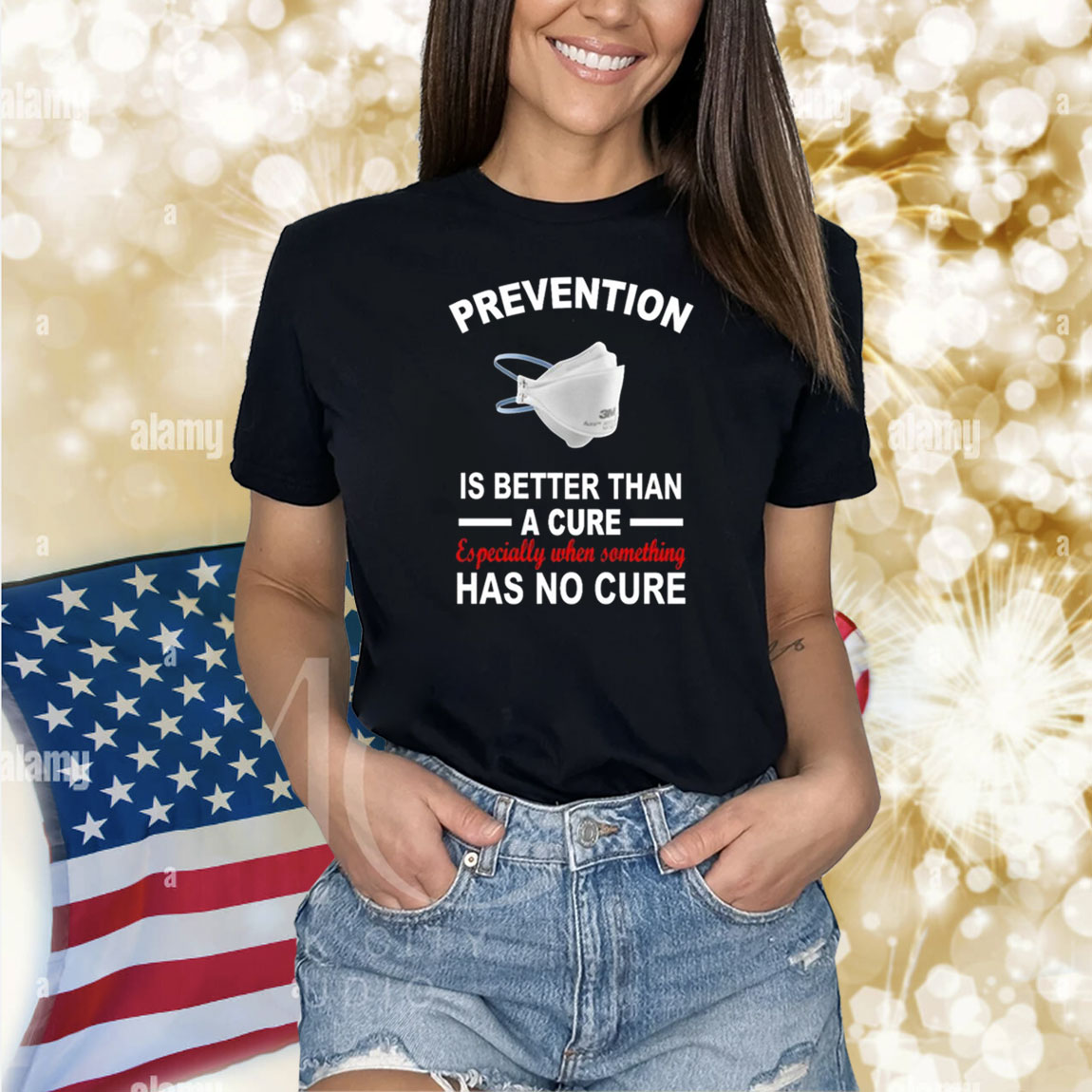 Prevention Is Better Than A Cure Especially When Something Has No Cure Shirts