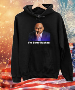 Rashad Mccants Stephen A Smith I’m Sorry Rashad T-Shirts