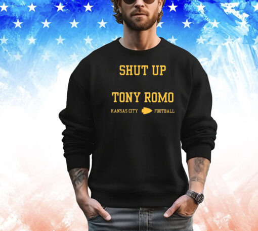 Shut Up Tony Romo Kansas City Football Merch Shirt