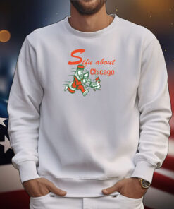 Stfu About Chicago Chicken Tee Shirts